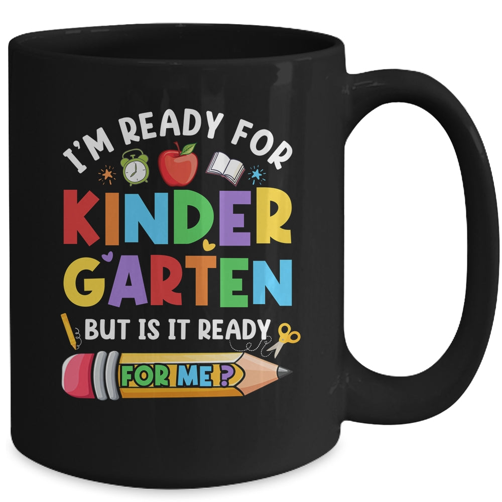 Im Ready For Kindergarten First Day Teachers Boys Girls Mug | siriusteestore