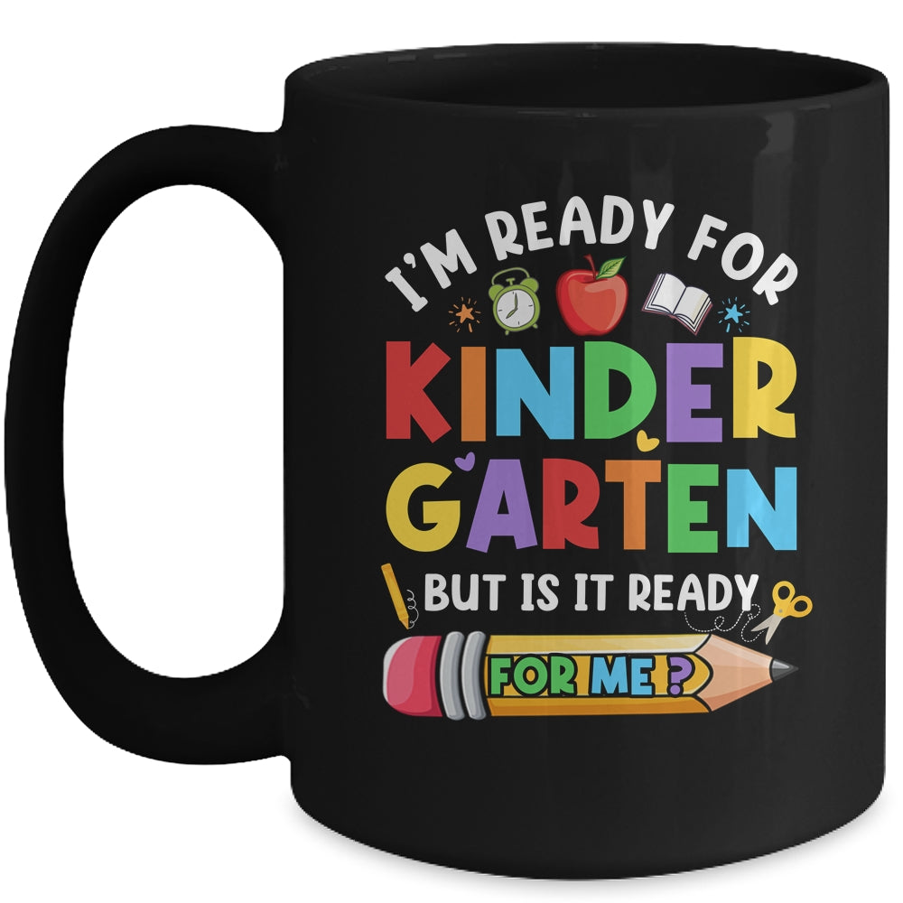 Im Ready For Kindergarten First Day Teachers Boys Girls Mug | siriusteestore