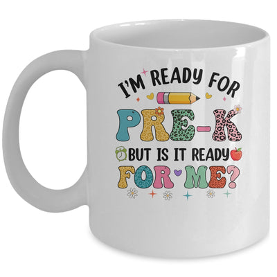 Im Ready For Pre-K First Day Teachers Boys Girls Kids Mug | siriusteestore