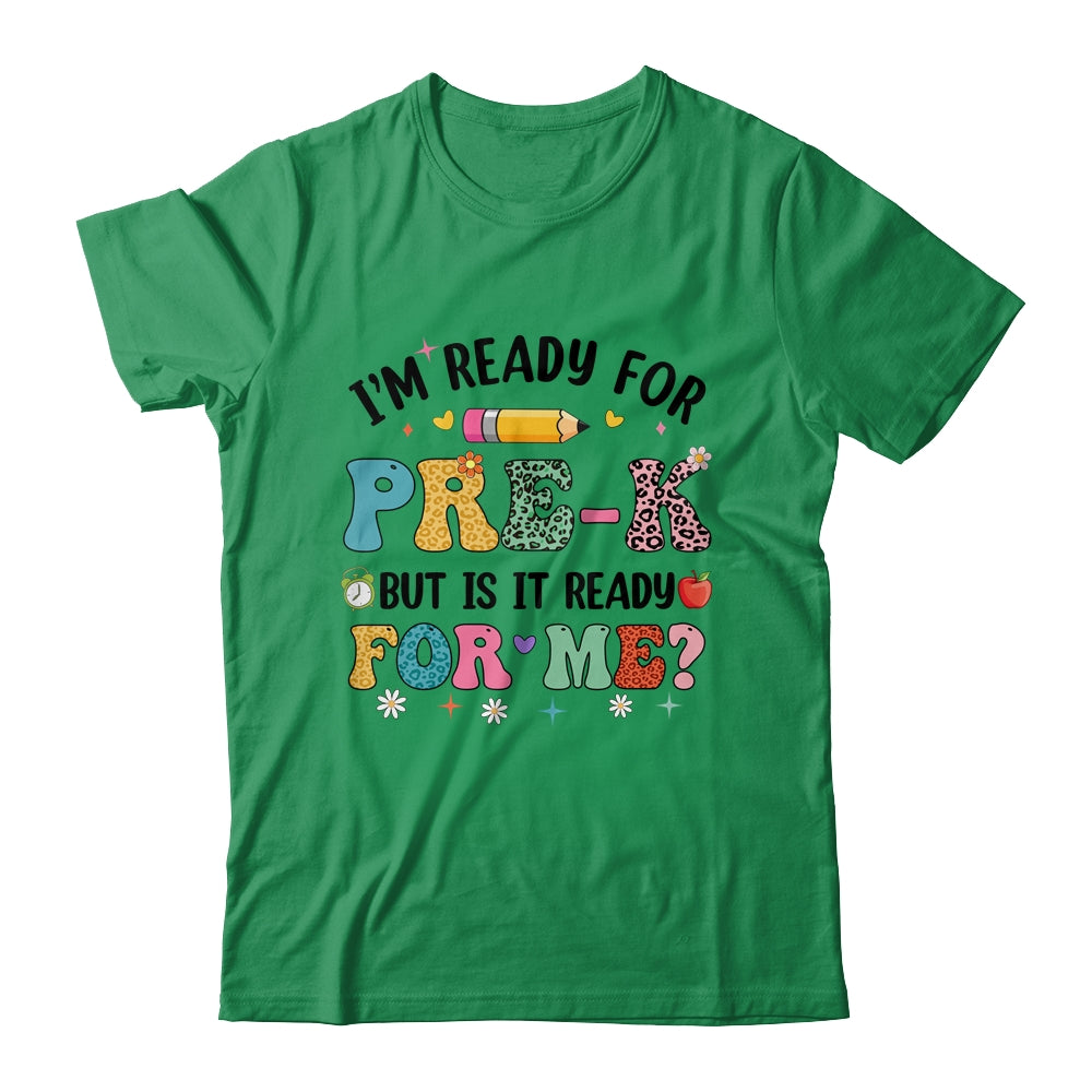 Im Ready For Pre-K First Day Teachers Boys Girls Kids Shirt & Hoodie | siriusteestore