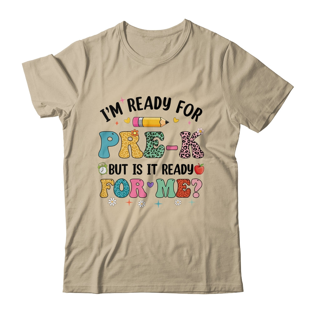 Im Ready For Pre-K First Day Teachers Boys Girls Kids Shirt & Hoodie | siriusteestore