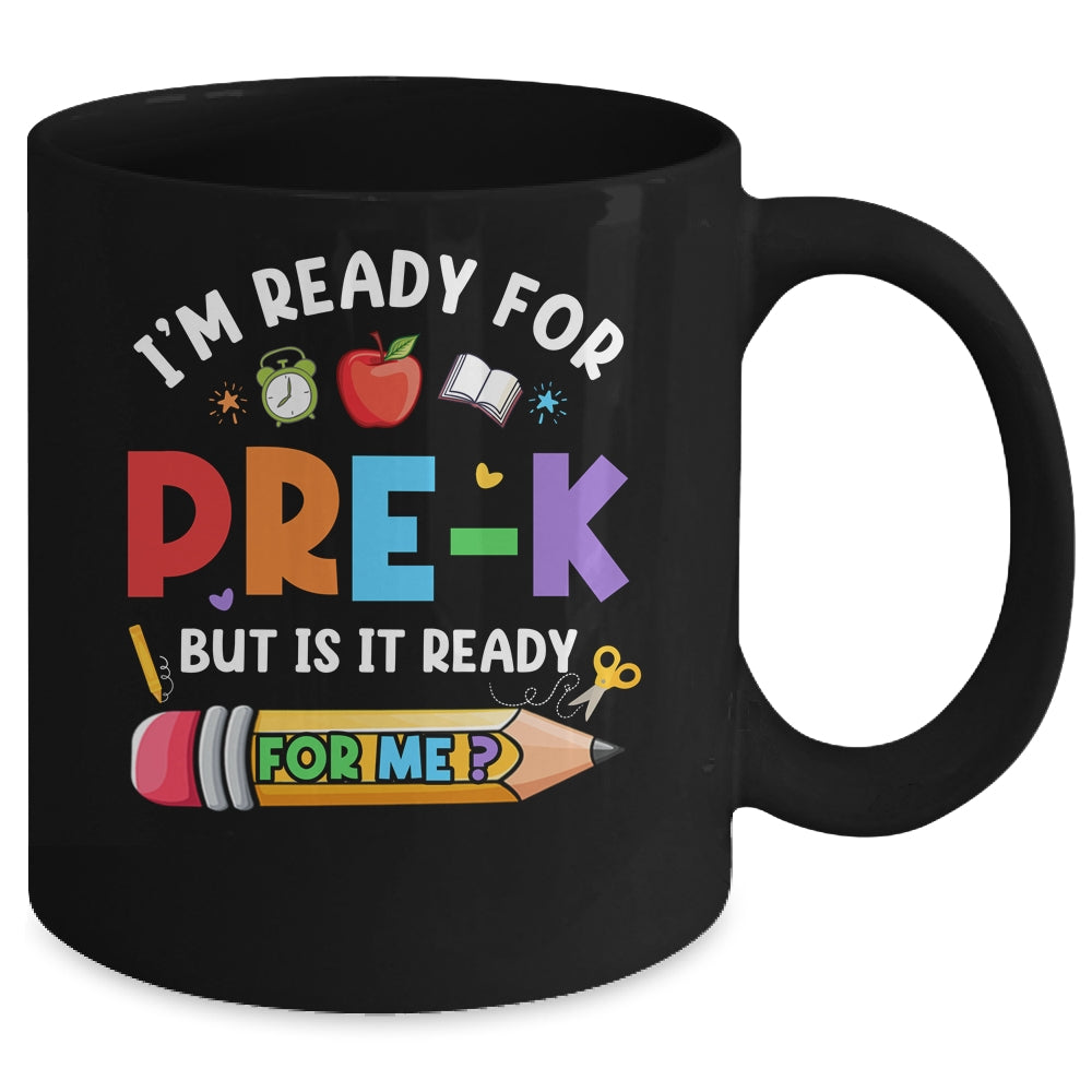 Im Ready For Pre-K First Day Teachers Boys Girls Mug | siriusteestore