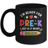 Im Ready For Pre-K First Day Teachers Boys Girls Mug | siriusteestore