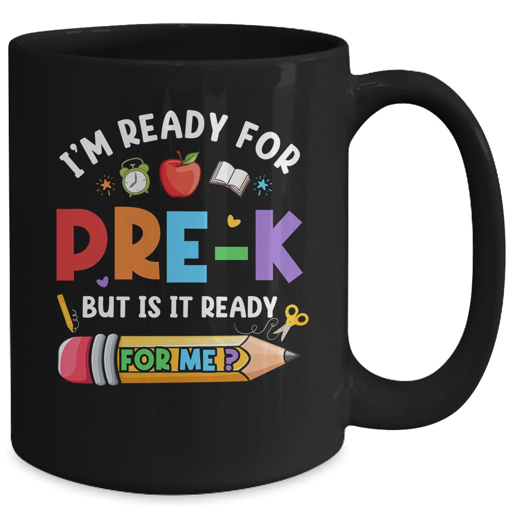 Im Ready For Pre-K First Day Teachers Boys Girls Mug | siriusteestore