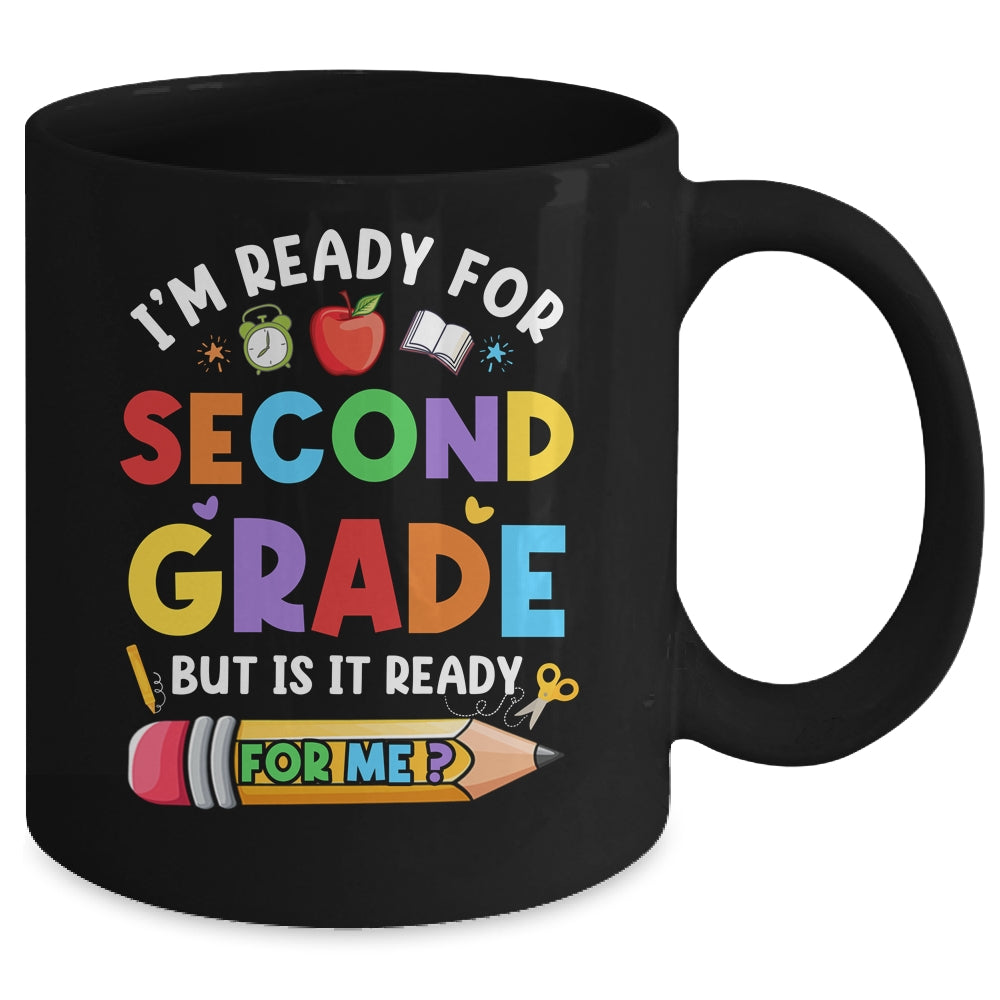 Im Ready For Second Grade First Day Teachers Boys Girls Mug | siriusteestore