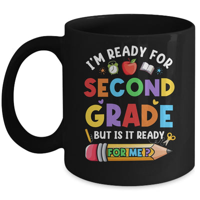 Im Ready For Second Grade First Day Teachers Boys Girls Mug | siriusteestore