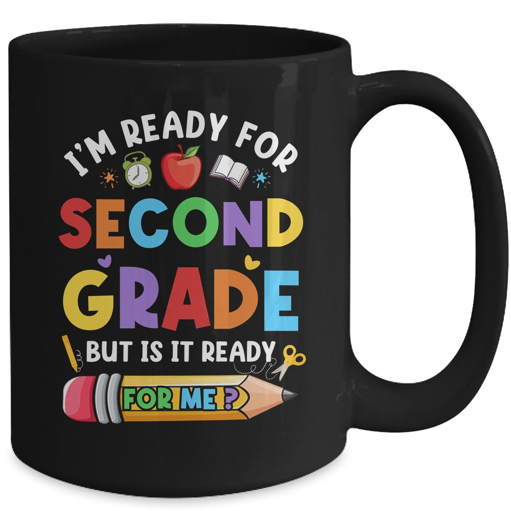 Im Ready For Second Grade First Day Teachers Boys Girls Mug | siriusteestore