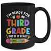 Im Ready For Third Grade First Day Teachers Boys Girls Mug | siriusteestore