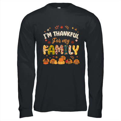 Im Thankful For My Family Thanksgiving Day Turkey Thankful Shirt & Hoodie | siriusteestore