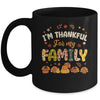 Im Thankful For My Family Thanksgiving Day Turkey Thankful Mug | siriusteestore