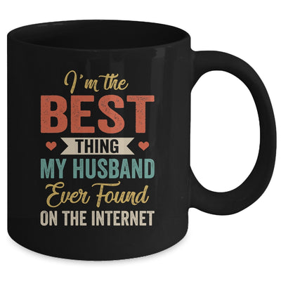Im The Best Thing My Husband Ever Found On The Internet Retro Mug | siriusteestore