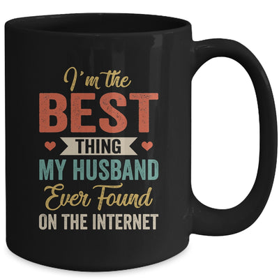 Im The Best Thing My Husband Ever Found On The Internet Retro Mug | siriusteestore