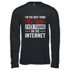 Im The Best Thing My Wife Ever Found On The Internet Husband Shirt & Hoodie | siriusteestore