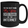 Im The Best Thing My Wife Ever Found On The Internet Husband Mug | siriusteestore