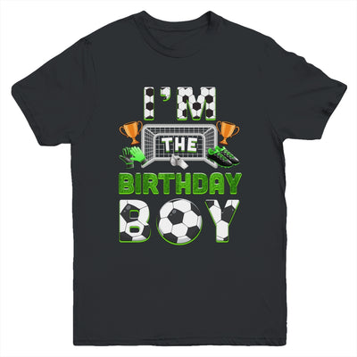 Im The Birthday Boy Soccer Family Matching Party Bday Youth Shirt | siriusteestore