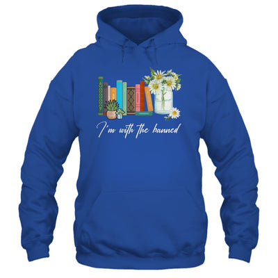 Im With The Banned Books I Read Banned Books Lovers Shirt & Hoodie | siriusteestore