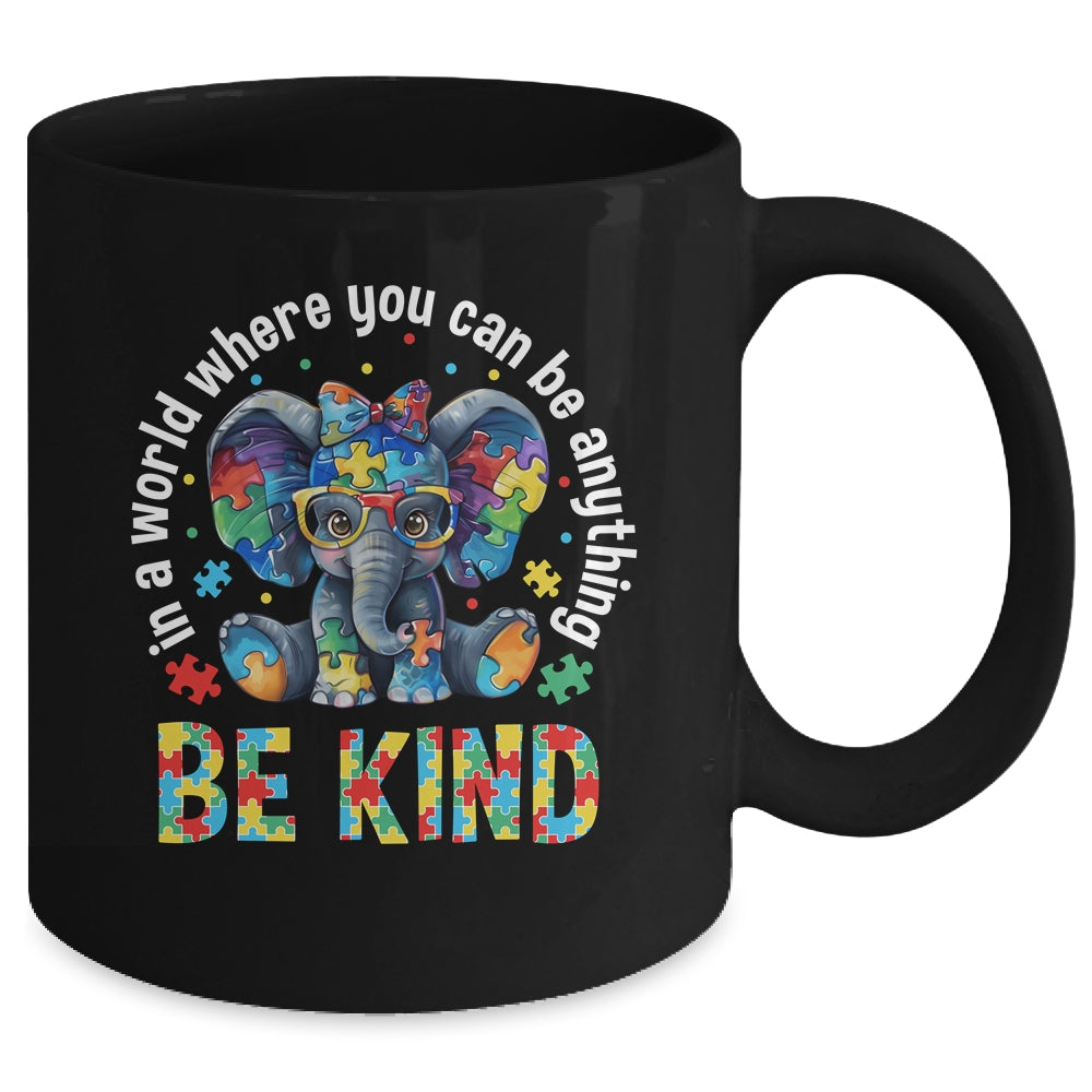 In A World Where You Can Be Anything Be Kind Autism Elephant Mug | siriusteestore