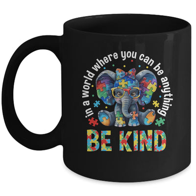 In A World Where You Can Be Anything Be Kind Autism Elephant Mug | siriusteestore