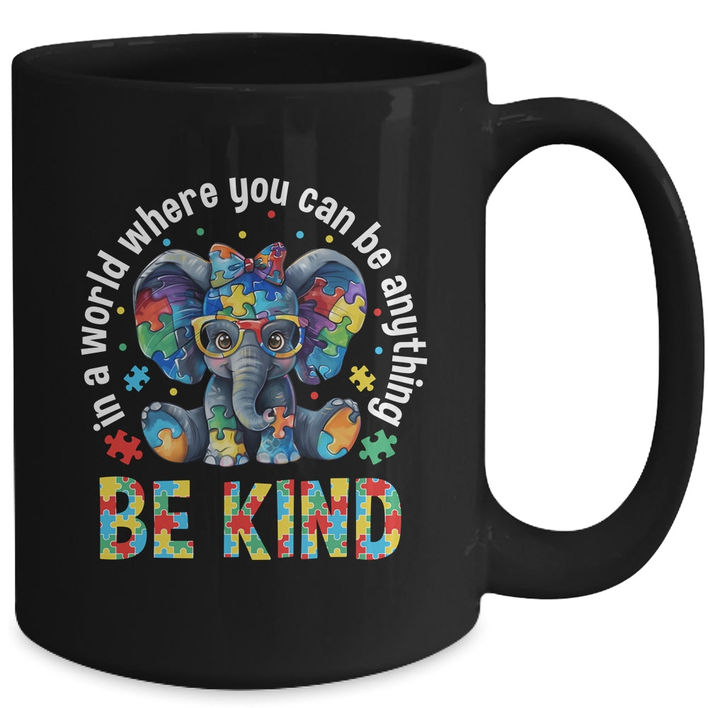 In A World Where You Can Be Anything Be Kind Autism Elephant Mug | siriusteestore
