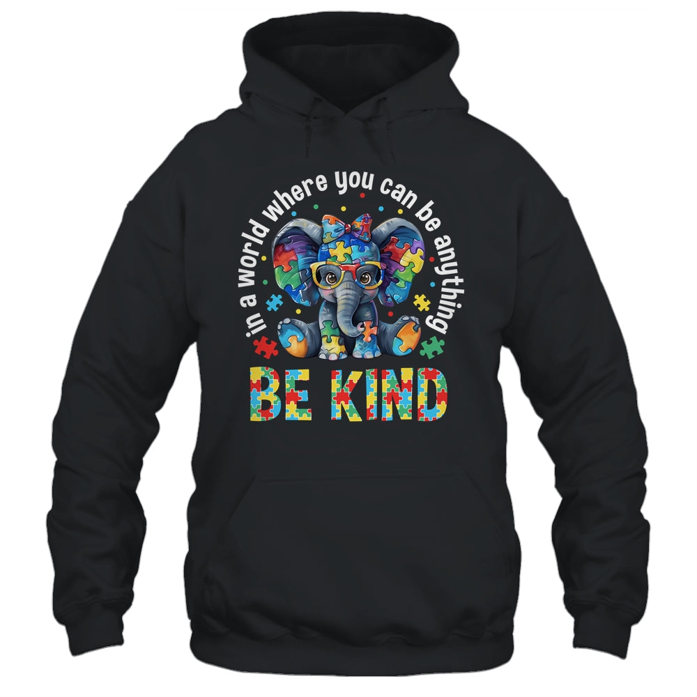 In A World Where You Can Be Anything Be Kind Autism Elephant Shirt & Tank Top | siriusteestore