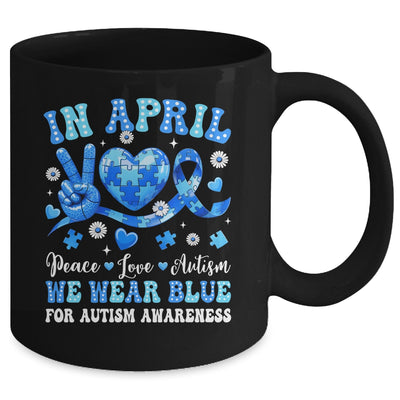 In April We Wear Blue Autism Awareness Autism Men Women Kids Mug | siriusteestore