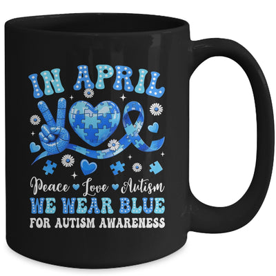 In April We Wear Blue Autism Awareness Autism Men Women Kids Mug | siriusteestore