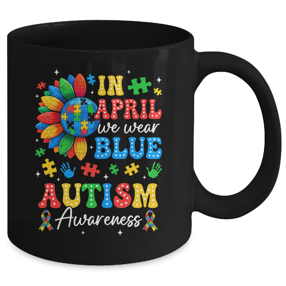 In April We Wear Blue Autism Puzzle Autism Awareness Mug | siriusteestore