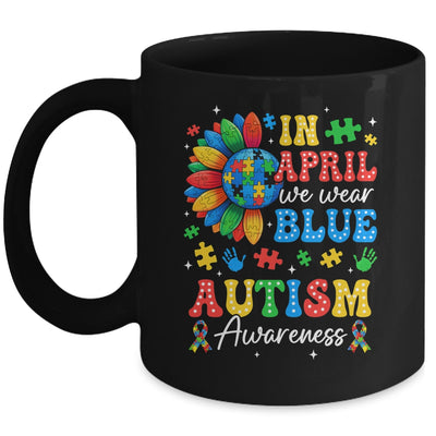 In April We Wear Blue Autism Puzzle Autism Awareness Mug | siriusteestore