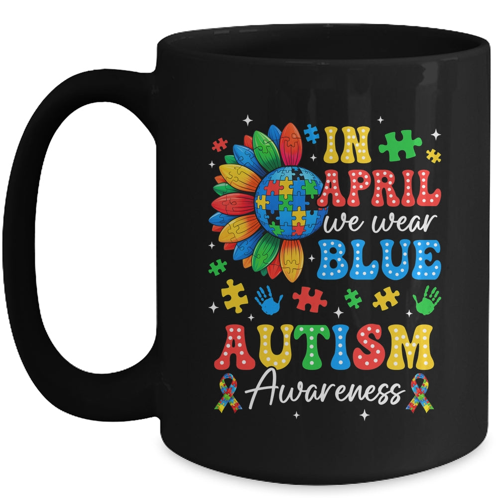 In April We Wear Blue Autism Puzzle Autism Awareness Mug | siriusteestore