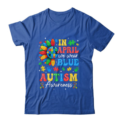 In April We Wear Blue Autism Puzzle Autism Awareness Shirt & Hoodie | siriusteestore