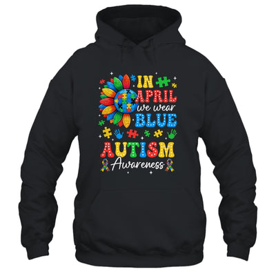 In April We Wear Blue Autism Puzzle Autism Awareness Shirt & Hoodie | siriusteestore