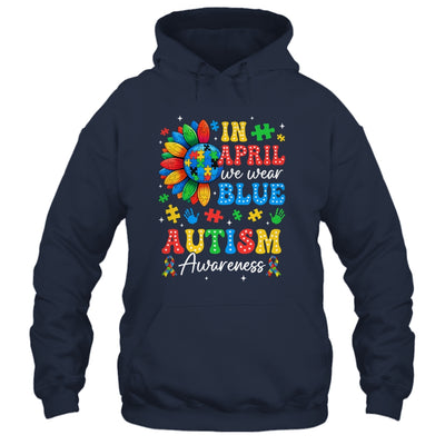 In April We Wear Blue Autism Puzzle Autism Awareness Shirt & Hoodie | siriusteestore