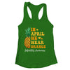 In April We Wear Orange Infertility Awareness Week Pineapple Shirt & Tank Top | siriusteestore
