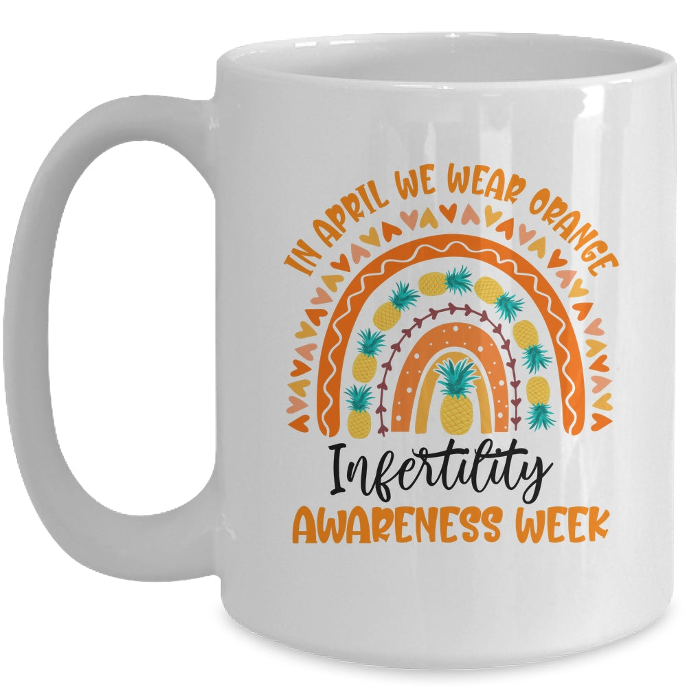 In April We Wear Orange Infertility Awareness Week Rainbow Mug | siriusteestore