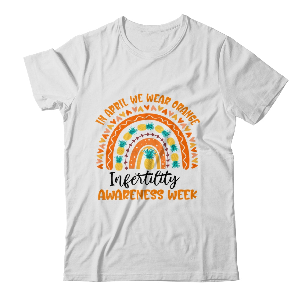 In April We Wear Orange Infertility Awareness Week Rainbow Shirt & Tank Top | siriusteestore
