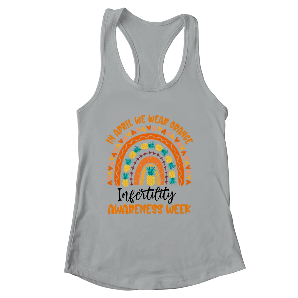 In April We Wear Orange Infertility Awareness Week Rainbow Shirt & Tank Top | siriusteestore