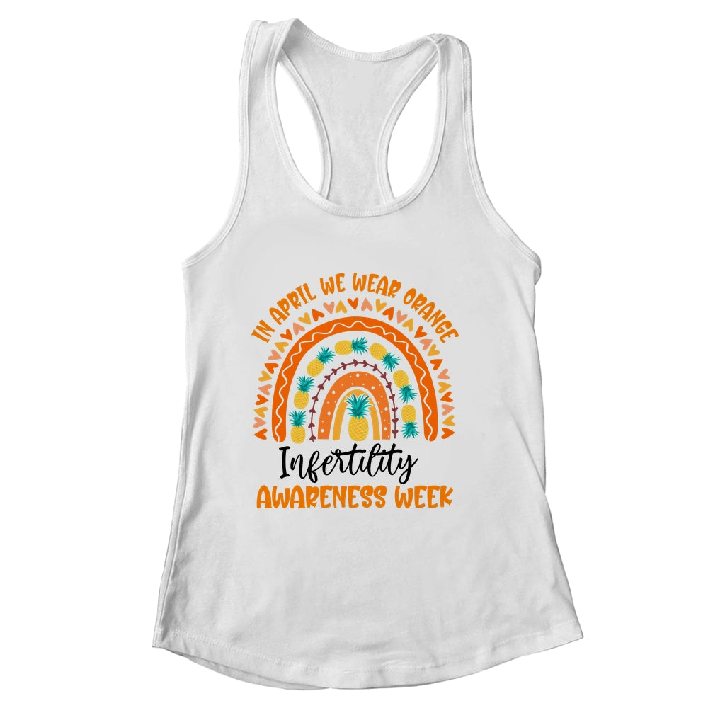 In April We Wear Orange Infertility Awareness Week Rainbow Shirt & Tank Top | siriusteestore