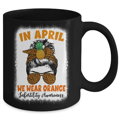 In April We Wear Orange Infertility Awareness Week Women Mug | siriusteestore