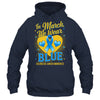 In March We Wear Blue Colorectal Cancer Awareness Shirt & Hoodie | siriusteestore
