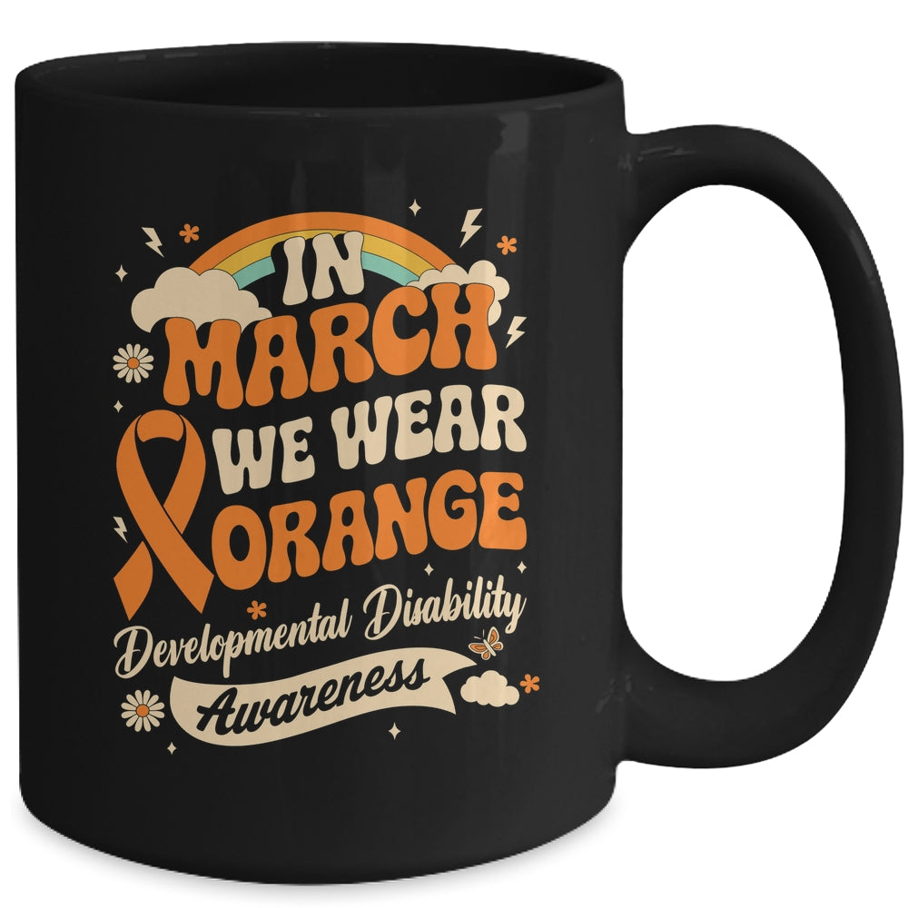 In March We Wear Orange Developmental Disability Awareness Mug | siriusteestore