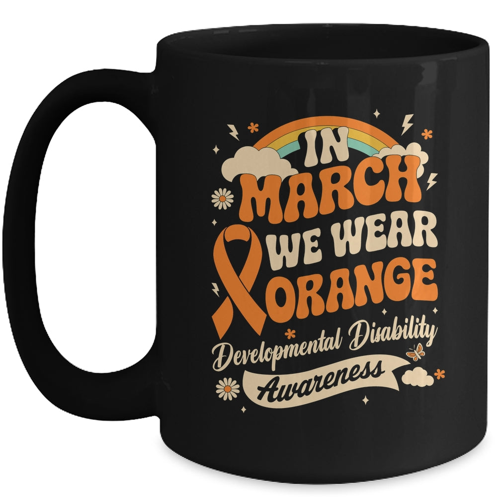 In March We Wear Orange Developmental Disability Awareness Mug | siriusteestore