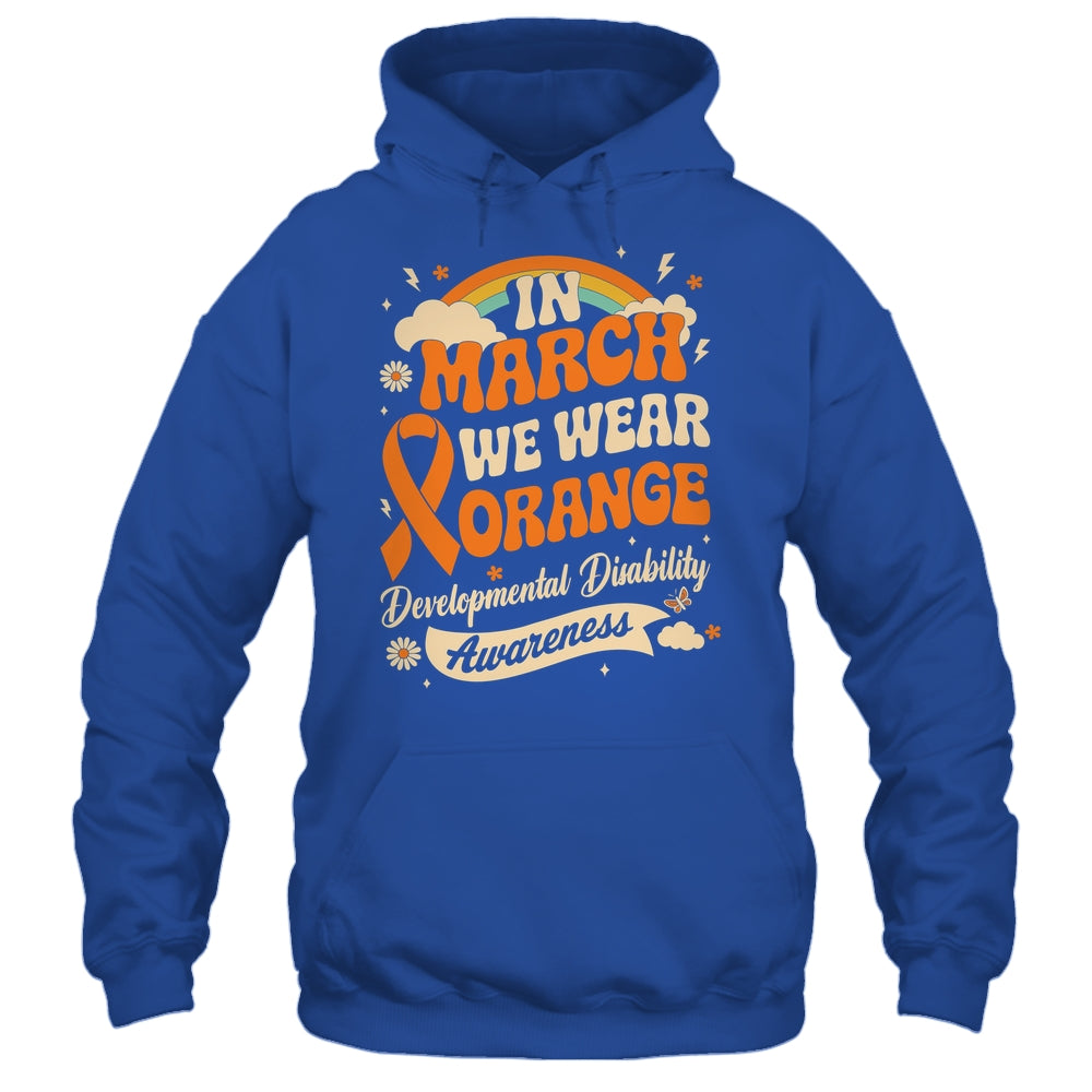 In March We Wear Orange Developmental Disability Awareness Shirt & Hoodie | siriusteestore