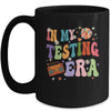 In My Testing Era Funny Test Day Teacher Teaching Student Mug | siriusteestore