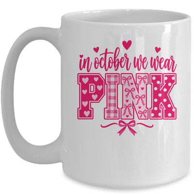 In October We Wear Pink Breast Cancer Awareness October Mug | siriusteestore