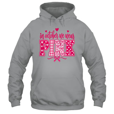 In October We Wear Pink Breast Cancer Awareness October Shirt & Hoodie | siriusteestore