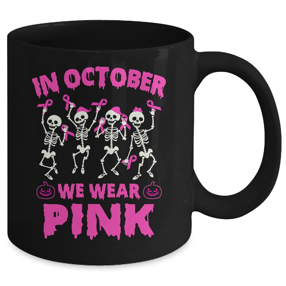 In October We Wear Pink Breast Cancer Awareness Skeleton Mug | siriusteestore