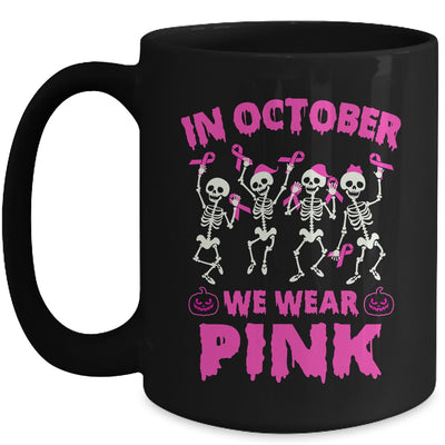 In October We Wear Pink Breast Cancer Awareness Skeleton Mug | siriusteestore