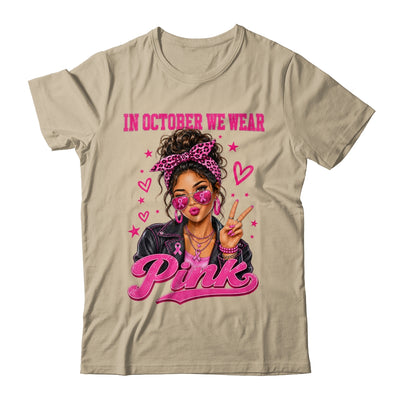 In October We Wear Pink Breast Cancer Awareness Support Women Shirt & Hoodie | siriusteestore