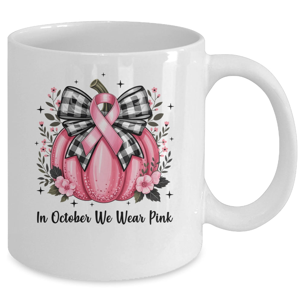 In October We Wear Pink Breast Cancer Pink Pumpkin For Women Mug | siriusteestore