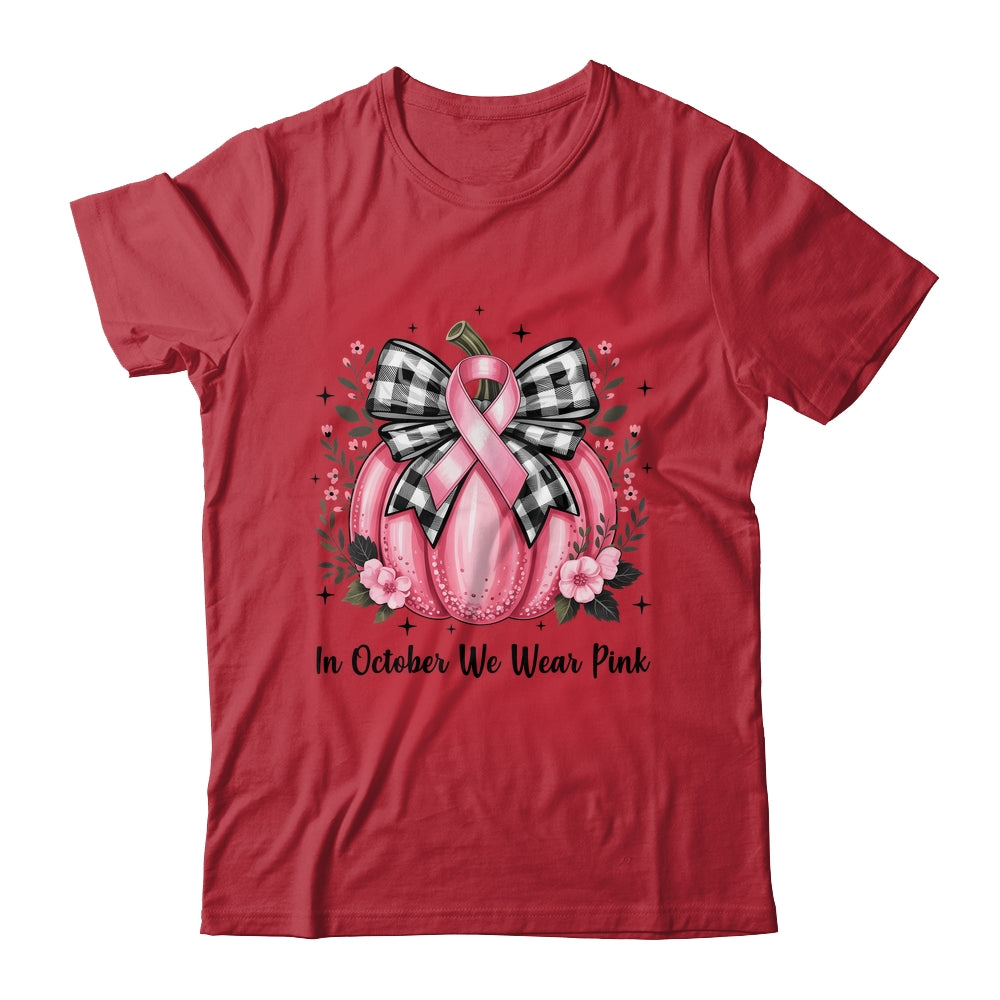 In October We Wear Pink Breast Cancer Pink Pumpkin For Women Shirt & Hoodie | siriusteestore